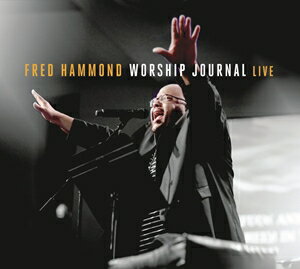 輸入盤 FRED HAMMOND / WORSHIP JOURNAL （LIVE） [CD]