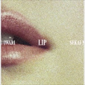 SEKAI NO OWARI / LIP（初回限定盤／CD＋DVD） [CD]