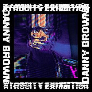 Artist Name: F - 輸入盤 DANNY BROWN / ATROCITY EXHIBITION [CD]