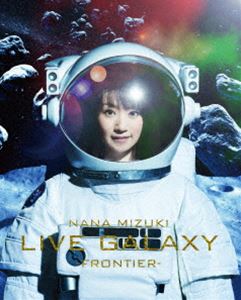 ࡹNANA MIZUKI LIVE GALAXY -FRONTIER- [Blu-ray]