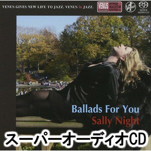 ナイト サリー バラード フォー ユー詳しい納期他、ご注文時はお支払・送料・返品のページをご確認ください発売日2014/12/17サリー・ナイト / バラード・フォー・ユーバラード フォー ユー ジャンル ジャズ・フュージョン海外ジャズ 関...