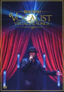 徳永英明／Concert Tour 2012 VOCALIST VINTAGE ＆ SONGS（初回限定盤） [DVD]