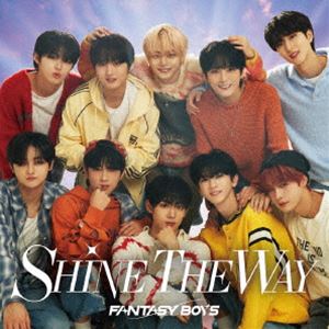 FANTASY BOYS / SHINE THE WAY��TYPE-B��CD��PHOTOBOOK�� [CD]