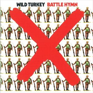 Wild Turkey / BATTLE HYMN [CD]