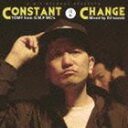 TOMY / CONSTANT CHANGE 流転 Mixed by DJ kazuki [CD]