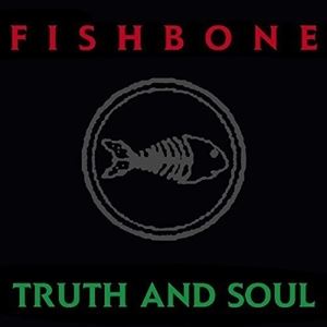 輸入盤 FISHBONE / TRUTH AND SOUL 