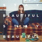 和氣あず未 / STAY BEAUTIFUL STAY BEAUTIFUL（通常盤） [CD]