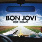ボン・ジョヴィ / ロスト・ハイウェイ ＋4（SHM-CD） [CD]