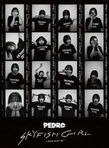 PEDRO／SKYFISH GIRL -THE MOVIE-（初回生産限定盤） [Blu-ray]