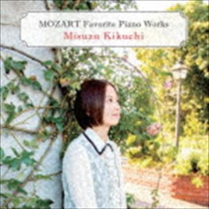 菊地美涼（p） / ピアノ・ソナタ第13番-モーツァルト作品集 