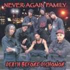 ネヴァー・アゲイン・ファミリー / デス・ビフォア・ディスホーナー [CD]