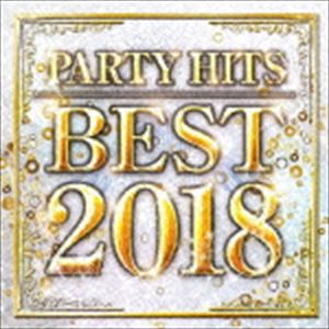(オムニバス) PARTY HITS BEST 2018 [CD]