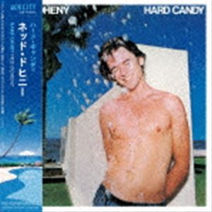 ネッド・ドヒニー / ハード・キャンディ（完全生産限定盤） [レコード 12inch]
