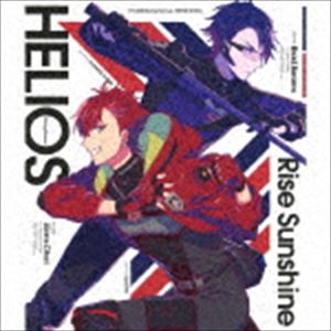 鳳アキラ（CV：豊永利行）、ブラッド・ビームス（CV：羽多野渉） / HELIOS RISING HEROES 主題歌：：Rise Sunshine [CD]