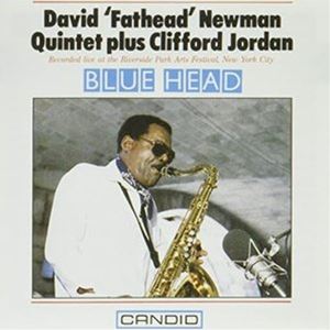 デヴィッド・ニューマン＋クリフォード・ジョーダン / ブルー・ヘッド（通常価格盤） [CD]