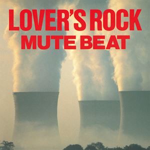 MUTE BEAT / LOVER’S ROCK [レコード 12inch]