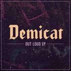 Used Items - 輸入盤 DEMICAT / OUT LOUD （EP） [CD]