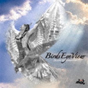 D��O��T / BIRDS EYE VIEW [CD]