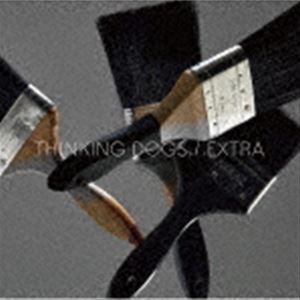 Thinking Dogs / エキストラ（通常盤） [CD]