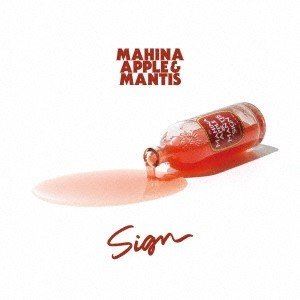 Artist Name: A Line - MAHINA APPLE ＆ MANTIS / Sign [CD]