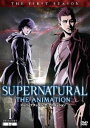 SUPERNATURAL THE ANIMATION〈ファースト・シーズン〉 Vol.1 [DVD]