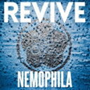 NEMOPHILA / REVIVE（通常盤） CD