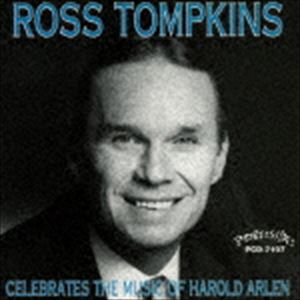 ロス・トンプキンス（p） / セレブレイツ・ザ・ミュージック・オブ・ハロルド・アーレン [CD]