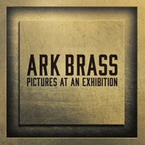 Composer: Sa Line - ARK BRASS / 展覧会の絵 [CD]