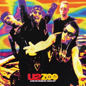 U2 / ZOO TV ライヴ・イン・ダブリン 1993 EP（限定盤／SHM-CD） [CD]