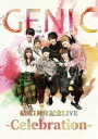 GENIC／結成1周年記念LIVE -Celebration-（初回生産限定） [Blu-ray]