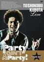 久保田利伸／25th Anniversary Toshinobu Kubota Concert Tour 2012 Party ain’t A Party （通常盤） DVD