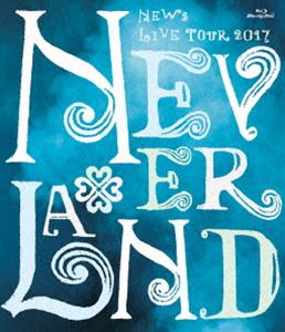 NEWS LIVE TOUR 2017 NEVERLAND [Blu-ray]