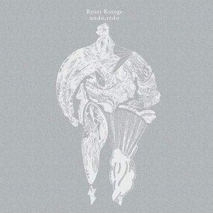 Techno, Remix, House - Ryuei Kotoge / undo.redo [CD]