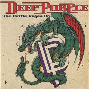 ディープ・パープル / THE BATTLE RAGES ON／COME HELL OR HIGH WATER [CD]