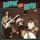 Blues - バッピン・バイ・ザ・バイユー〜ルイジアナR＆R秘宝館 [CD]