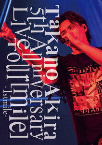 ޫTakano Akira 5th Anniversary Live Tourmile-1st mile- [DVD]