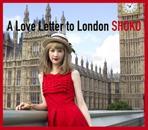 SHOKO / A Love Letter to London [CD]