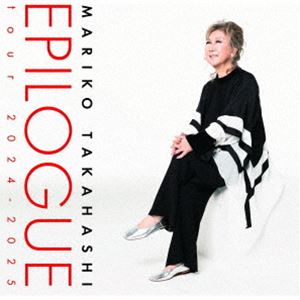 高橋真梨子 / EPILOGUE tour ’2024-2025 