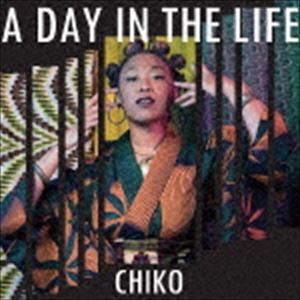 CHIKO（vo） / ア・デイ・イン・ザ・ライフ [CD]
