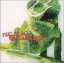 FEEL SO BAD / 愛されたい!カメレオン [CD]