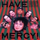 忌野清志郎 with ブッカー・T.＆ザ・MG’S / HAVE MERCY! [CD]
