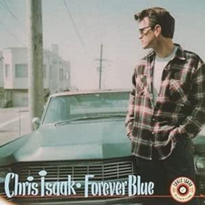 輸入盤 CHRIS ISAAK / FOREVER BLUE [CD]