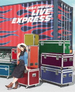 水樹奈々／NANA MIZUKI LIVE EXPRESS [Blu-ray]