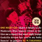 タカナカマサヨシ ワン ナイト ギグ詳しい納期他、ご注文時はお支払・送料・返品のページをご確認ください発売日2014/6/18関連キーワード：TAKANAKA ワンナイトギグ ワンナイトGIG live ライブ ライブCD ライブアルバム アルバム高中正義 / One Night Gig（SHM-CD）ワン ナイト ギグ ジャンル ジャズ・フュージョン国内フュージョン 関連キーワード 高中正義アル・マッケイウォーネル・ジョーンズキャット・グレイ沼澤尚カール・ペラッゾマクシーン・ルイス日本のフュージョン界の重要作品を掘り下げ、リマスター、SHM−CD仕様でリリースする「J−FUSION　BREEZE」シリーズ。本作は、高中正義が1991年2月に発表したライヴ・アルバム。「Ready　to　fly」「Blue　lagoon」などの大定番曲や、当時のアルバム『NAIL　IN　THE　POCKET』からの未発表曲を含めた、川崎CLUB　CITTAでのライブ盤。　（C）RSSHM-CD／2014年デジタルリマスタリング／収録場所：川崎CLUB CITTA／オリジナル発売日：1991年2月27日収録曲目11.Shake it(8:29)2.Ready to fly(10:05)3.渚モデラート(8:01)4.Blue lagoon(5:26)5.Listen to me(6:11)6.Give me a chance(4:24)7.One more night(7:49)8.Voyage(6:41)9.Godzilla dream(6:22)10.Say you’re my baby(5:16)11.Dancin’ in jamaica(4:48)関連商品高中正義 CD 種別 CD JAN 4988005824721 収録時間 73分37秒 組枚数 1 製作年 2014 販売元 ユニバーサル ミュージック登録日2014/04/15