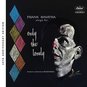 輸入盤 FRANK SINATRA / ONLY THE LONELY ： 60TH ANNIVERSARY EDITION （DELUXE） [2CD]