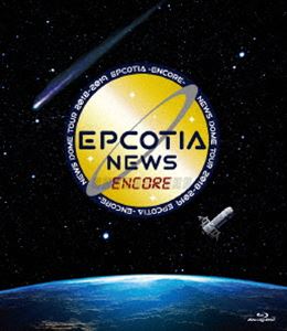 NEWS DOME TOUR 2018-2019 EPCOTIA -ENCORE- [Blu-ray]