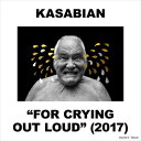 輸入盤 KASABIAN / FOR CRYING OUT LOUD （DLX） 2CD