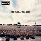 オアシス / タイム・フライズ…1994-2009（通常盤） [CD]
