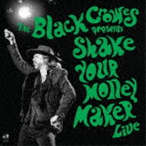 THE BLACK CROWES / SHAKE YOUR MONEY MAKER LIVE [CD]