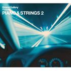 (オムニバス) Grand Gallery Presents： PIANO ＆ STRINGS 2 [CD]